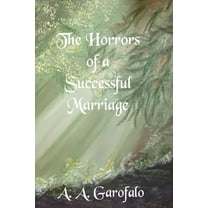 The Horrors of a Successful Marriage (Paperback)