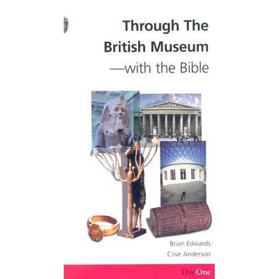 Pre-Owned Through the British Museum-with the Bible (Day One Travel Guides)