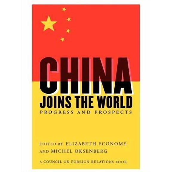 China Joins the World : Progress and Prospects