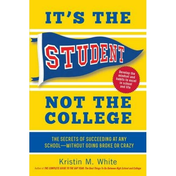 It's the Student, Not the College - Paperback