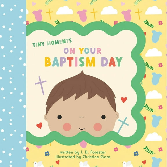 Tiny Moments On Your Baptism Day, (Board Book)