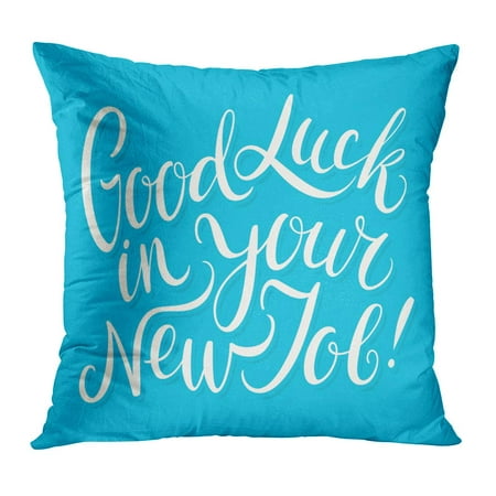 ECCOT Text Good Luck in Your New Job Best Congrats Congratulations Farewell Greeting PillowCase Pillow Cover 18x18 (Best Wishes New Job Greeting)
