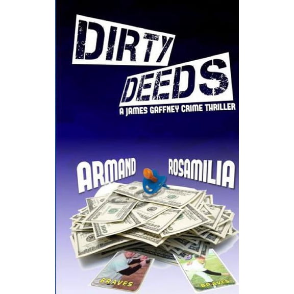 Dirty Deeds Dirty Deeds, Book 1, (Paperback)
