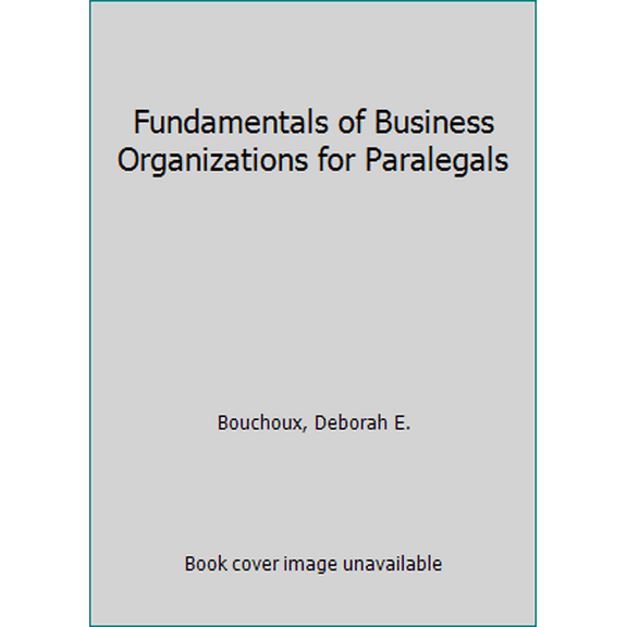 Pre-Owned Fundamentals of Business Organizations for Paralegals (Paperback) 1454852216 9781454852216