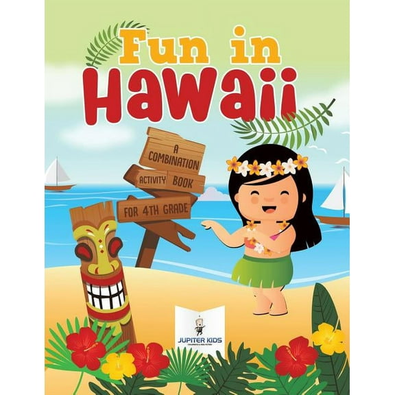 Fun in Hawaii: A Combination Activity Book for 4th Grade, (Paperback)