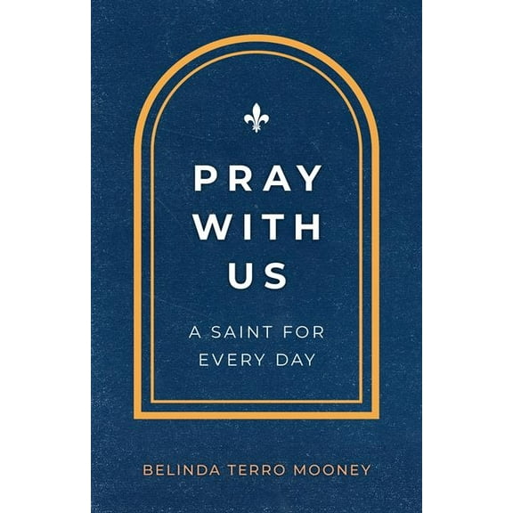 Pray with Us: A Saint for Every Day, (Paperback)