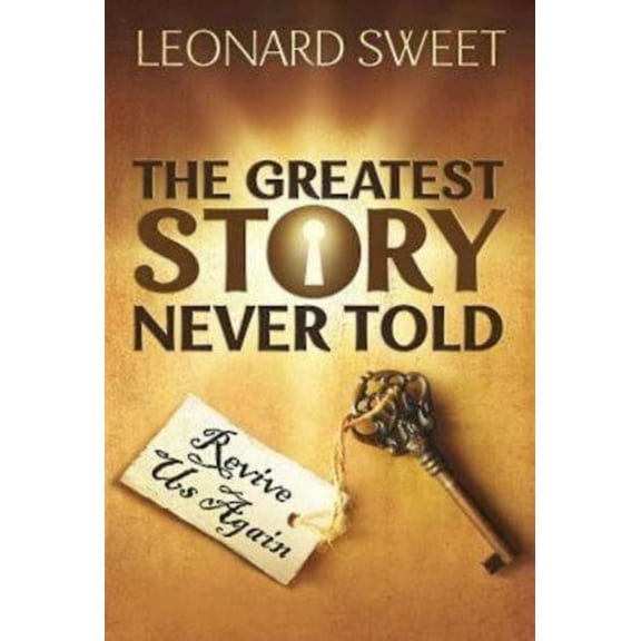 The Greatest Story Never Told: Revive Us Again, (Paperback)