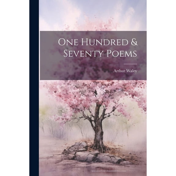 One Hundred & Seventy Poems (Paperback)