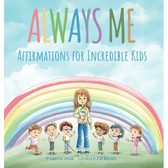 Always Me: Affirmations for Incredible Kids, (Hardcover)