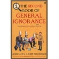 thumbnail image 1 of Pre-Owned The Second Book of General Ignorance. John Lloyd and John Mitchinson (Paperback) 0571269680 9780571269686, 1 of 1