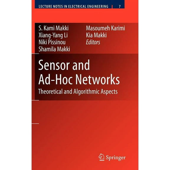 Lecture Notes in Electrical Engineering Sensor and Ad-Hoc Networks: Theoretical and Algorithmic Aspects, Book 7, (Hardcover)
