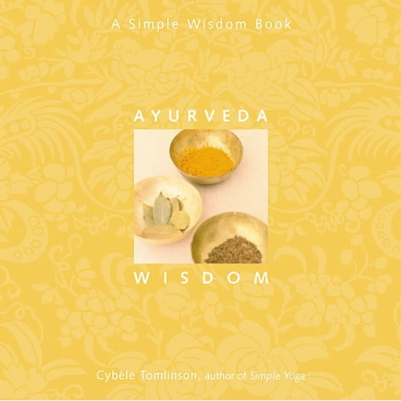 A Simple Wisdom Series: Ayurveda Wisdom (Paperback)