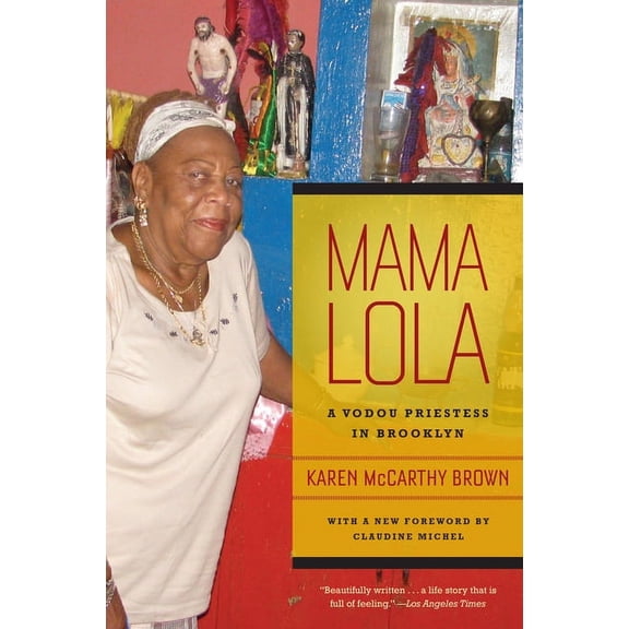 Comparative Studies in Religion and Soci Mama Lola: A Vodou Priestess in Brooklyn Volume 4, Book 4, (Paperback)