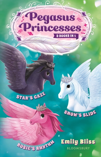 Pegasus Princesses Bind-Up Books 4-6 : Star's Gaze, Rosie's Rhythm, and Snow's Slide (Hardcover)