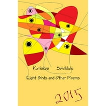 Eight Birds and Other Poems, (Paperback)