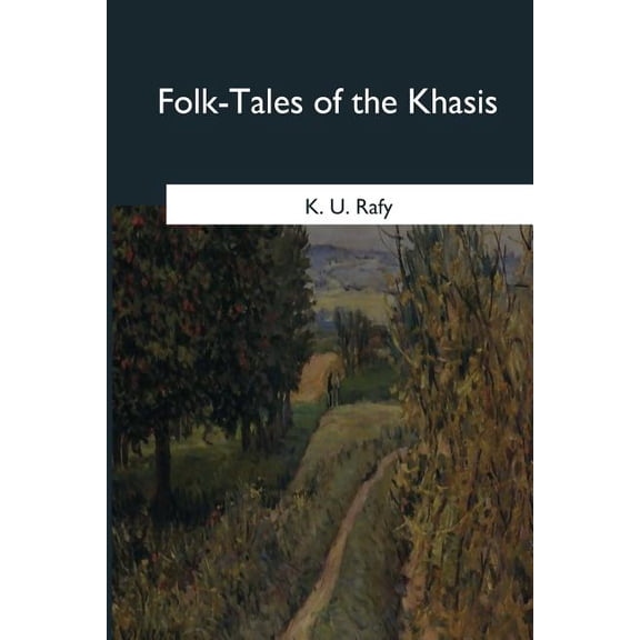 Folk-tales of the Khasis