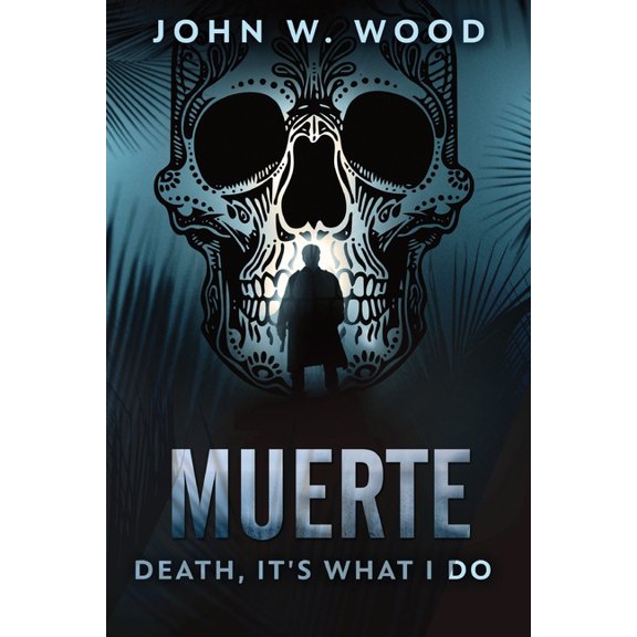 Muerte - Death, It's What I Do, (Paperback)