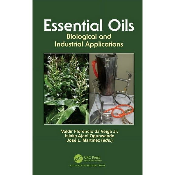 Essential Oils: Biological and Industrial Applications, (Hardcover)