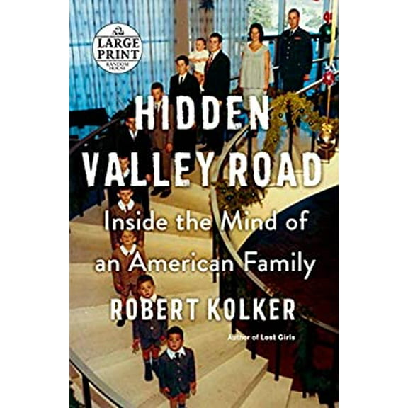 Pre-Owned Hidden Valley Road : Inside the Mind of an American Family 9780593341445 Used
