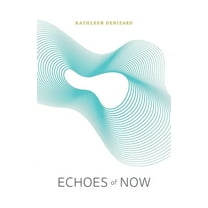 Echoes of Now, (Paperback)