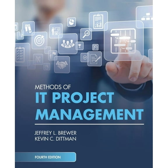 Methods of It Project Management, Fourth Edition, (Hardcover)