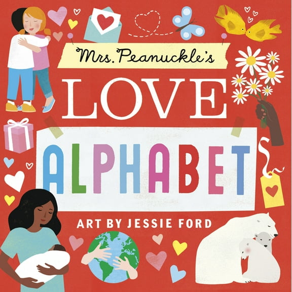 Mrs. Peanuckle's Alphabet Mrs. Peanuckle's Love Alphabet, (Board Book)