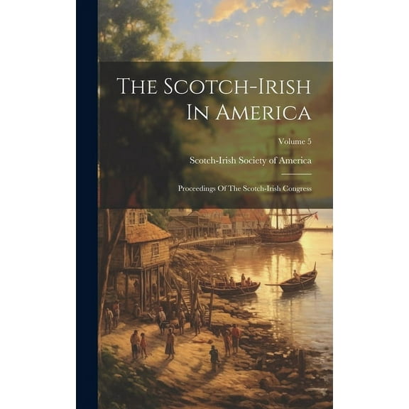The Scotch-irish In America (Hardcover)