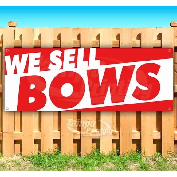 We Sell Bows 13 oz Vinyl Banner With Metal Grommets