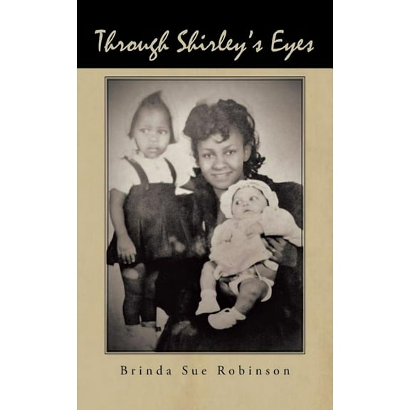 Through Shirley's Eyes, (Paperback)