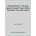 thumbnail image 1 of Pre-Owned Poisoned Power: The Case Against Nuclear Power Before and After Three Mile Island (Paperback) 0878572880 9780878572885, 1 of 1