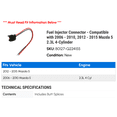 thumbnail image 2 of Fuel Injector Connector - Compatible with 2006 - 2010, 2012 - 2015 Mazda 5 2.3L 4-Cylinder 2007 2008 2009 2013 2014, 2 of 2