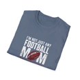 thumbnail image 4 of I'm Not Just Any Football Mom  I'm the Quarterback's Mom T-Shirt, 4 of 4