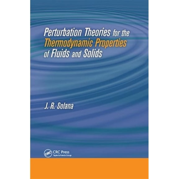 Pre-Owned Perturbation Theories for the Thermodynamic Properties of Fluids and Solids, (Paperback)