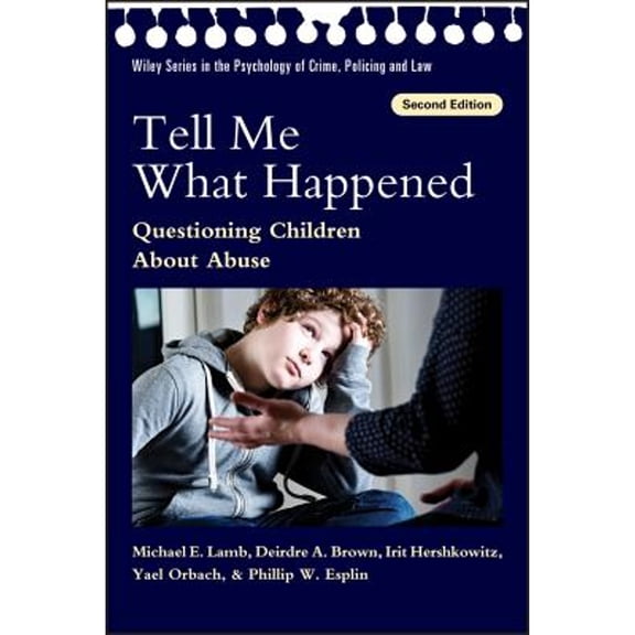 Pre-Owned Tell Me What Happened (Paperback) by Michael E Lamb, Deirdre A Brown, Irit Hershkowitz