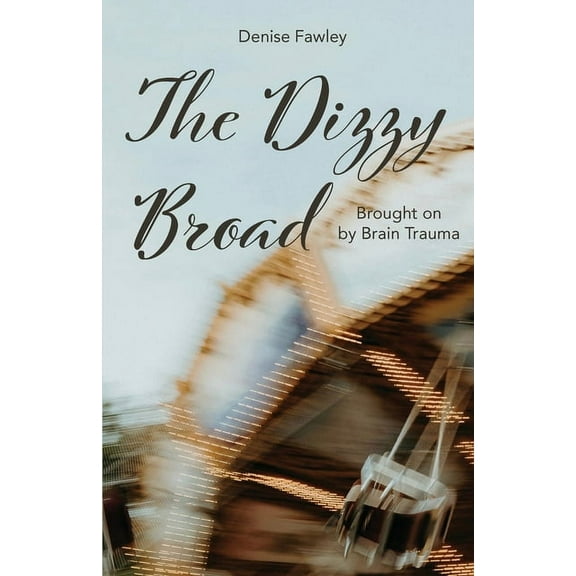 The Dizzy Broad (Paperback)