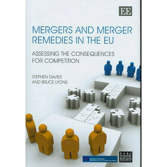 Mergers and Merger Remedies in the EU : Assessing the Consequences for Competition