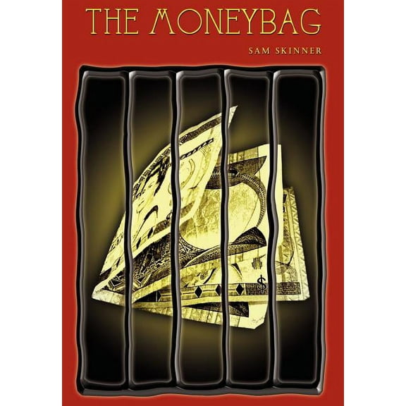 The Moneybag  Hardcover  Sam Skinner
