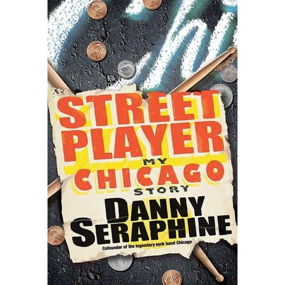 Street Player: My Chicago Story, (Hardcover)
