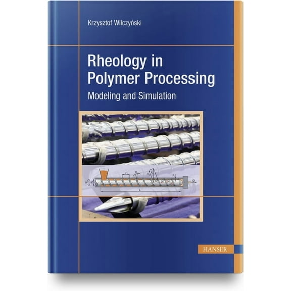 Rheology in Polymer Processing: Modeling and Simulation (Hardcover)