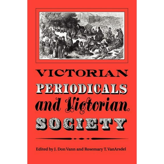 Heritage Victorian Periodicals and Victorian Society, (Paperback)