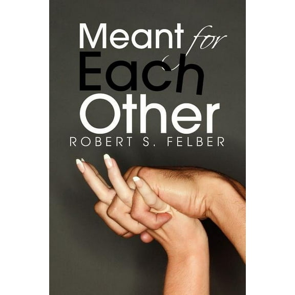 Meant for Each Other (Paperback)
