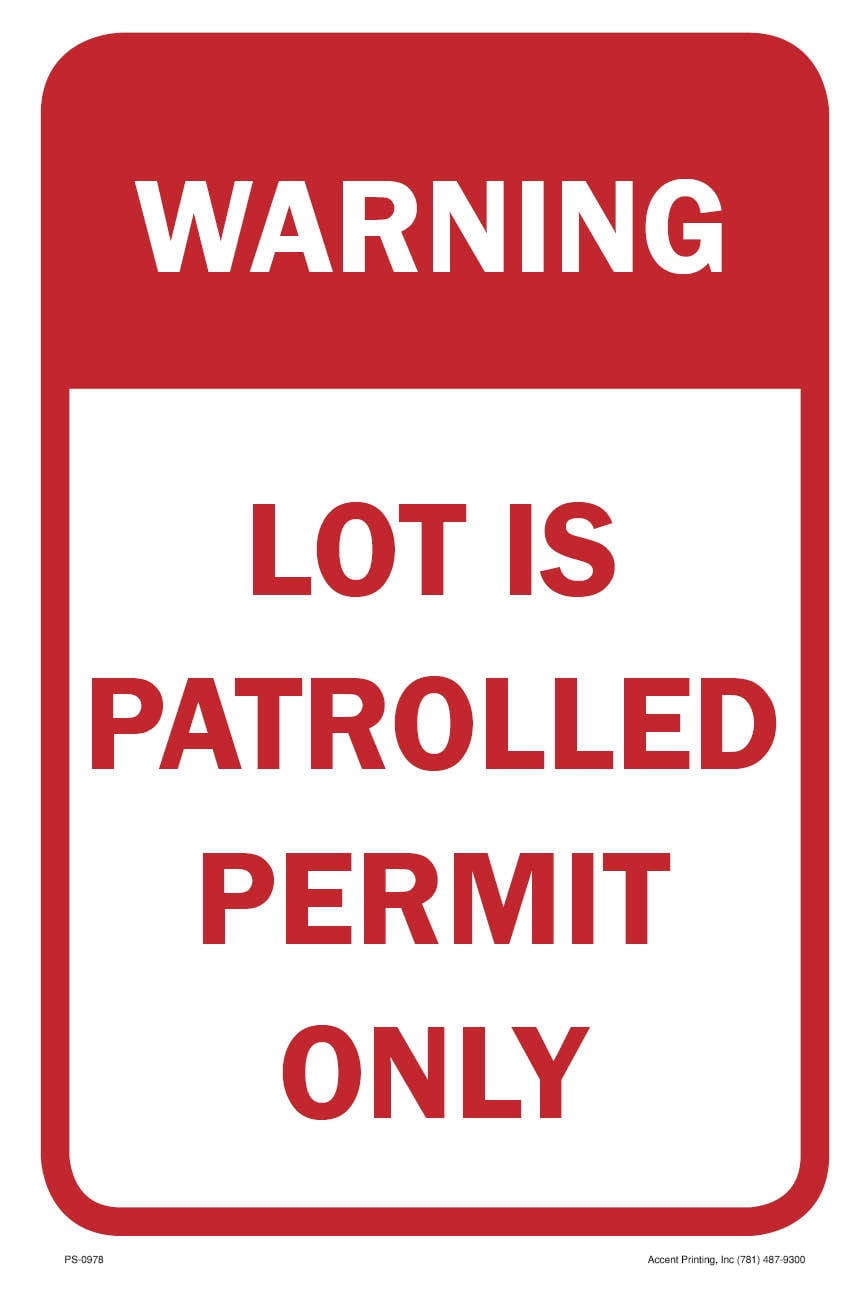 Warning Lot Is Patrolled Parking Sign, 12"w x 18"h, PVC Full Color