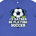thumbnail image 4 of Inktastic I'd Rather Be Playing Soccer Youth T-Shirt, 4 of 5