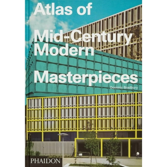 Atlas of Mid-Century Modern Masterpieces, (Hardcover)