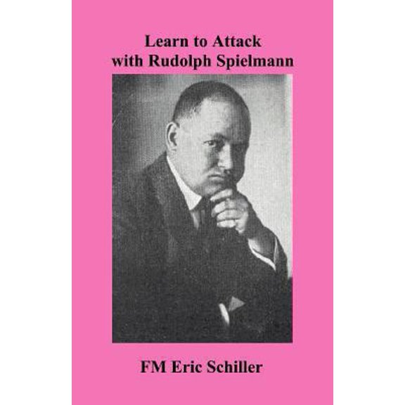 Pre-Owned Learn to Attack with Rudolph Spielmann (Paperback) 4871874346 9784871874342