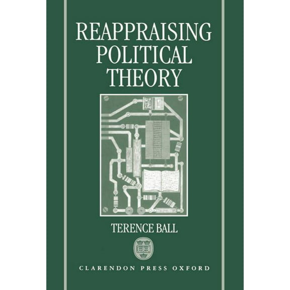 Reappraising Political Theory: Revisionist Studies in the History of Political Thought, (Hardcover)