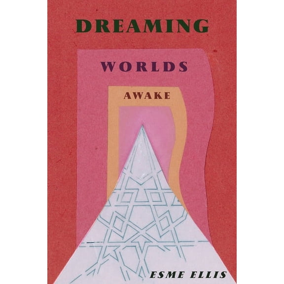 Dreaming Worlds Awake, (Paperback)