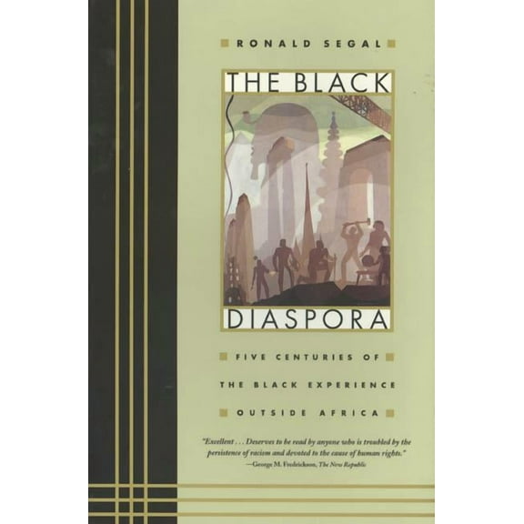The Black Diaspora: Five Centuries of the Black Experience Outside Africa, (Paperback)