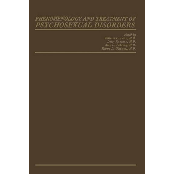 Phenomenology and Treatment of Psychosexual Disorders, (Paperback)