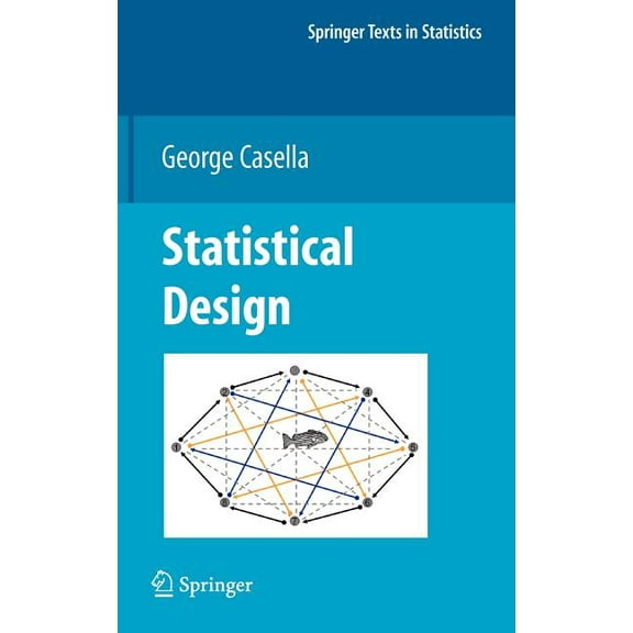 Springer Texts in Statistics Statistical Design, (Hardcover)